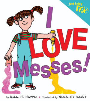 I LOVE MESSES!