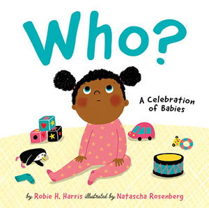 WHO? A Celebration of Babies